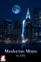 [Shape-Shifter 1.75] • Manhattan Moon